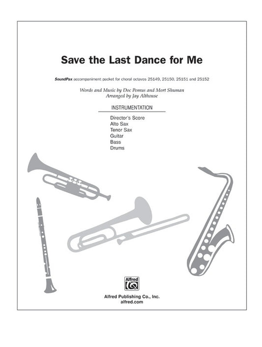 Save The Last Dance For Me Soundpax Arr Althouse