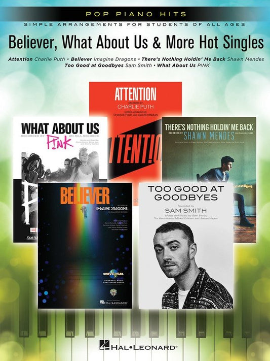 Believer, What About Us & More Hot Singles — Piano (Hal Leonard, Pop Piano Hits)