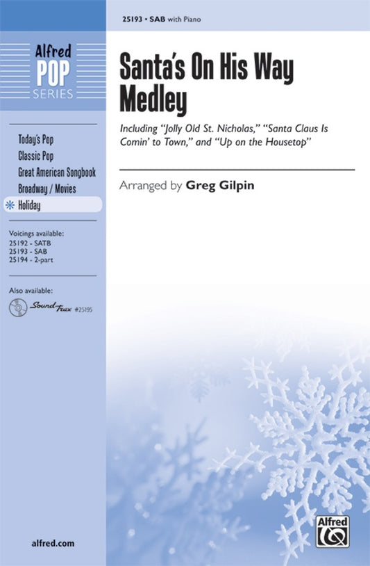 Santas On His Way Medley SAB/Piano Arr Gilpin