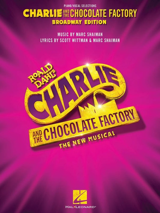 Charlie and the Chocolate Factory: The New Musical — Vocal Selections (Hal Leonard)