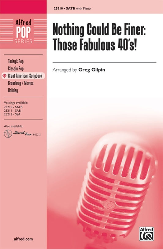 Nothing Could Be Finer SATB/Piano Arr Gilpin