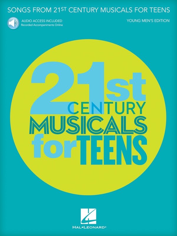 Songs from 21st Century Musicals for Teens: Young Men's Edition — Book & Online Audio (Hal Leonard)