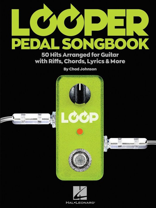 Looper Pedal Songbook — Guitar TAB with Lyrics & Chords (Hal Leonard)