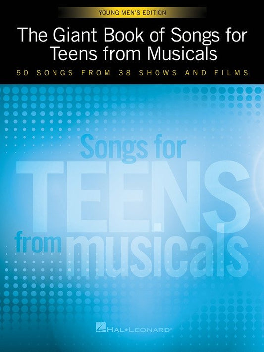 Giant Book of Songs for Teen Musicals: Young Men's Edition — Voice (Hal Leonard)