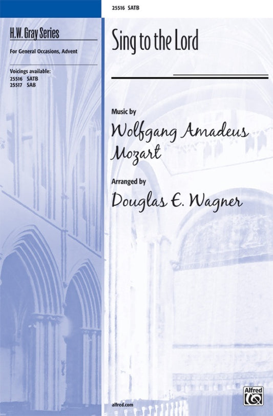 Sing to the Lord SATB Arrangement by Wagner