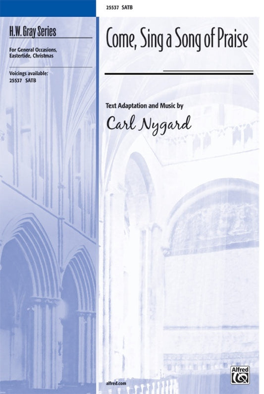 Come Sing A Song Of Praise SATB