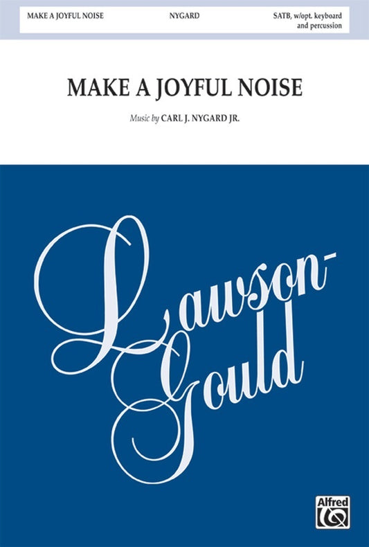 Make A Joyful Noise SATB/Opt Keyboard/Percussion