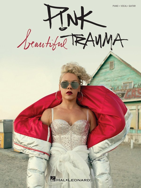 Pink: Beautiful Trauma — Piano/Vocal/Guitar (Hal Leonard)