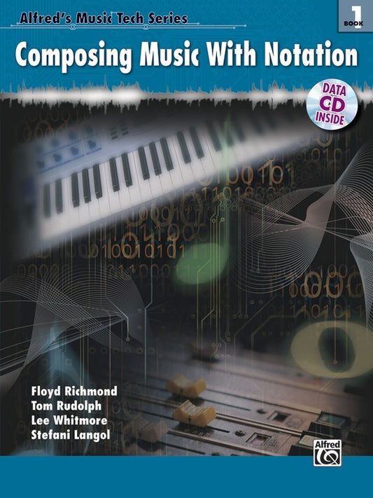 Composing Music With Notation Book & CD Rom