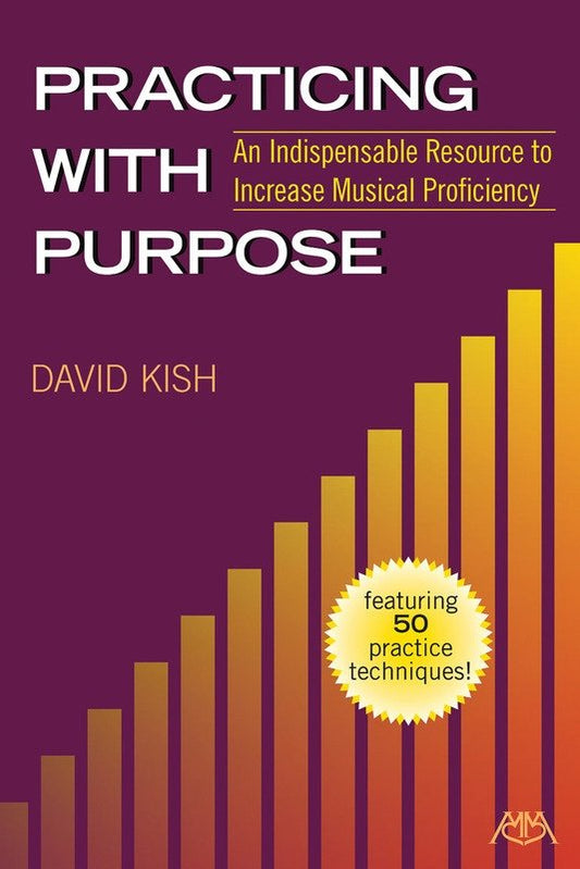 Practicing with Purpose (Meredith Music Resource)