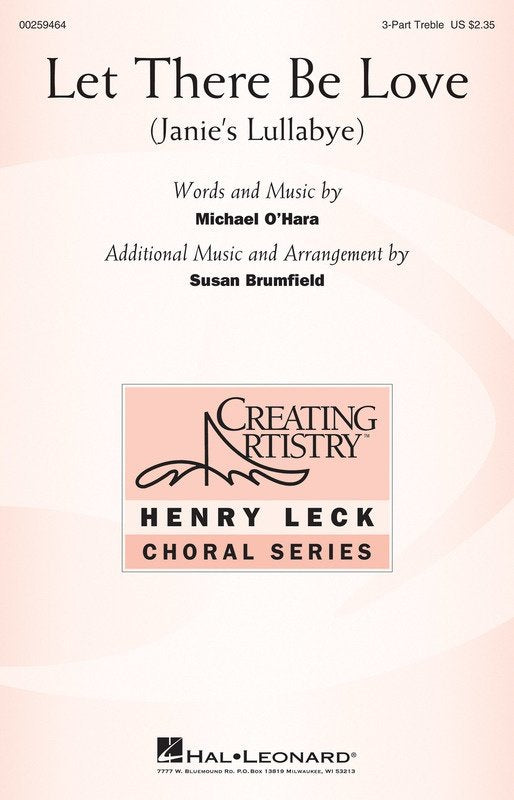 Let There Be Love — 3-Part Treble Choral (Hal Leonard, Henry Leck Creating Artistry)