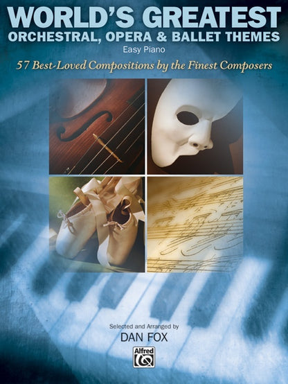 World's Greatest Orchestral Opera and Ballet Themes - Piano Sheet Music