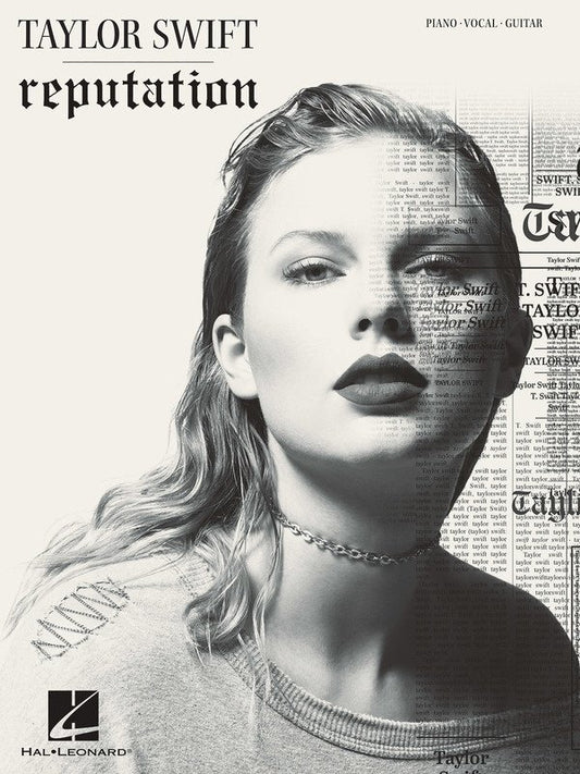 Taylor Swift: Reputation — Piano/Vocal/Guitar (Hal Leonard)