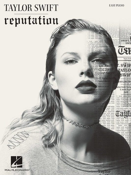 Taylor Swift: Reputation — Easy Piano with Lyrics (Hal Leonard)