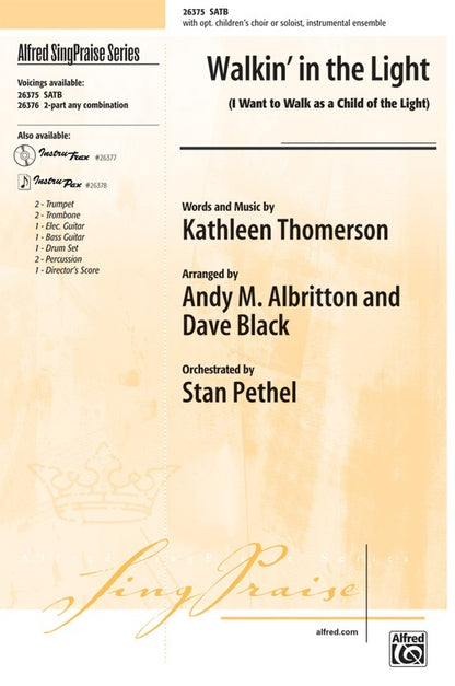 Walkin in the Light SATB with Optional Choir Arrangement Albritt