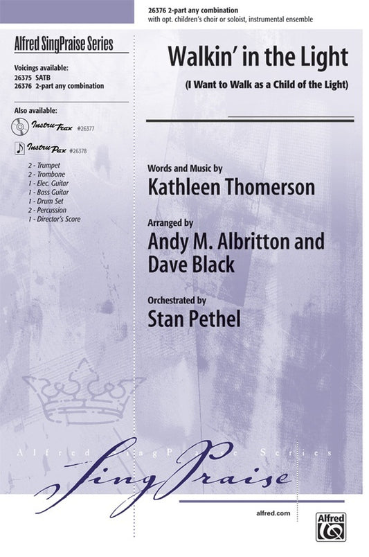 Walkin in the Light 2 Pt with Optional Choir Arrangement Albritton