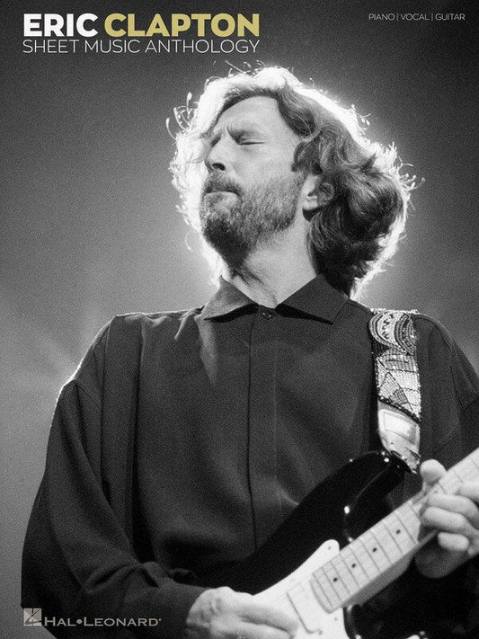 Eric Clapton - Sheet Music Anthology for Piano, Vocal & Guitar