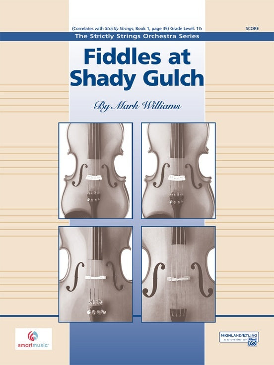 Fiddles At Shady Gulch String Orchestra Gr 1.5