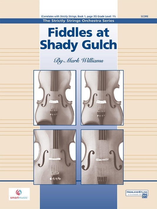 Fiddles At Shady Gulch String Orchestra Gr 1.5