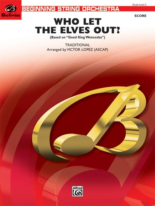 Who Let the Elves Out String Orchestra Sheet Music Grade 2