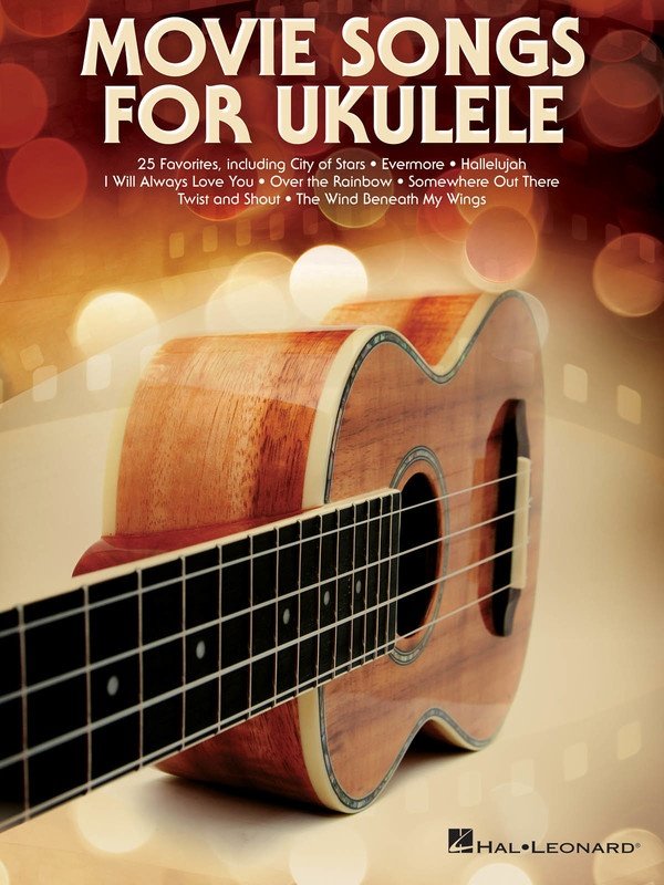 Movie Songs for Ukulele — Melody Line, Lyrics & Chords (Hal Leonard)