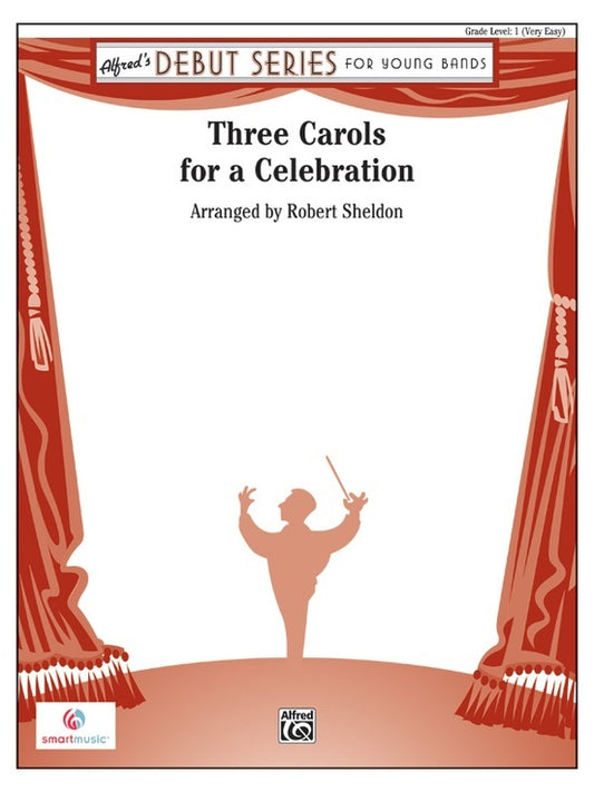 Three Carols for a Celebration Concert Band Sheet Music Grade 1