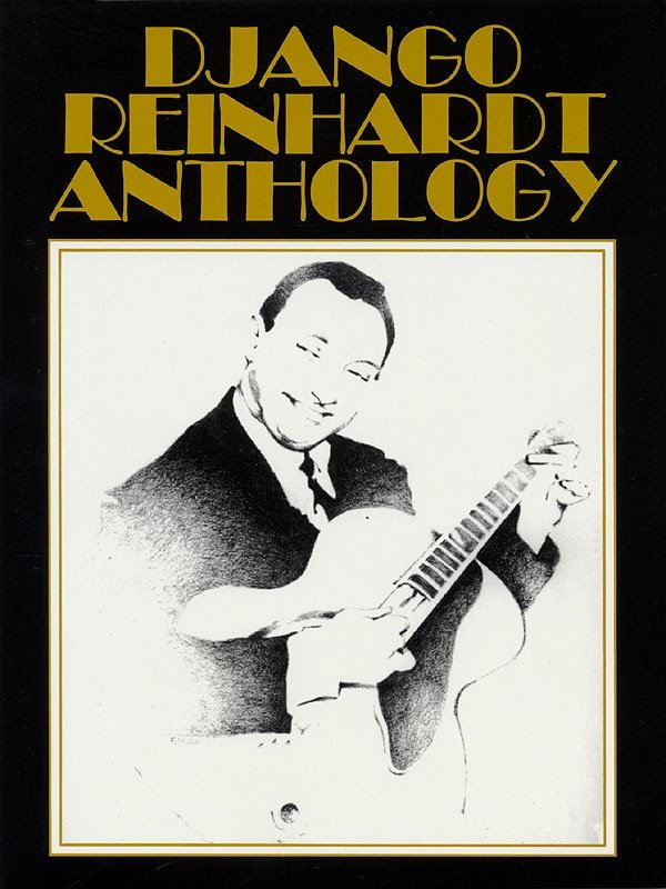 Django Reinhardt Anthology — Artist Transcriptions, Guitar (Hal Leonard)