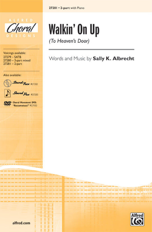 Walkin' On Up by Sally K. Albrecht - Choral Sheet Music