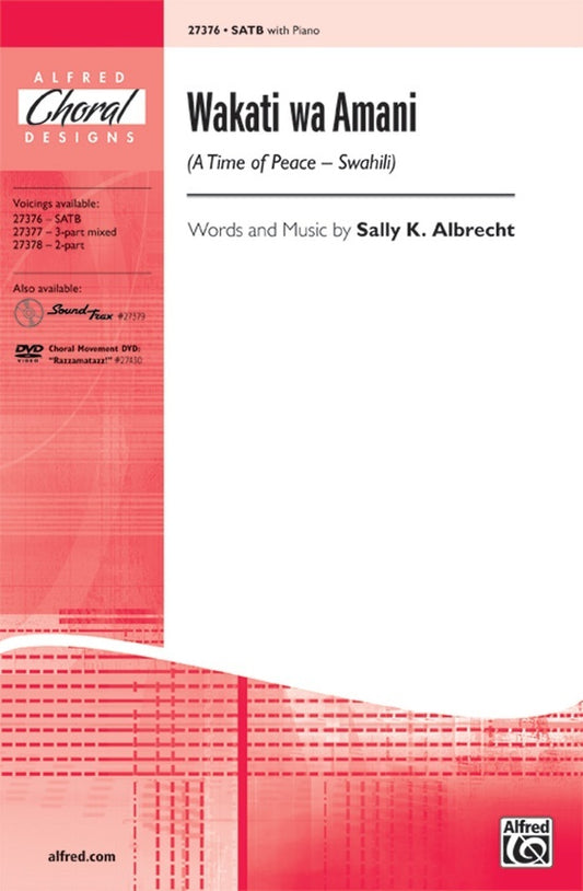 Wakati Wa Amani (Time of Peace) SATB Choral Sheet Music