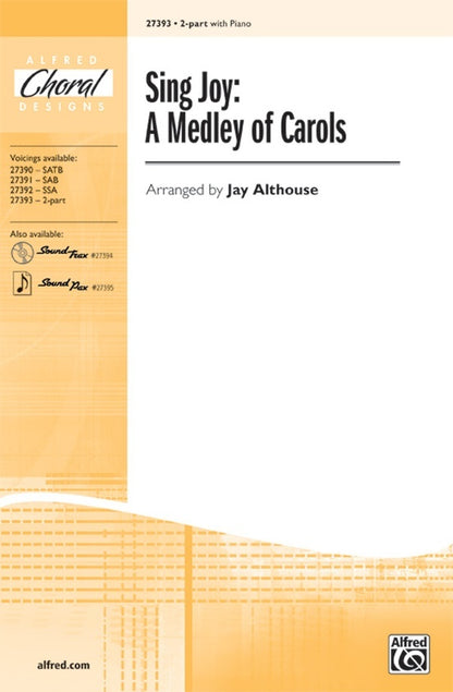 Sing Joy: A Medley of Carols for SA