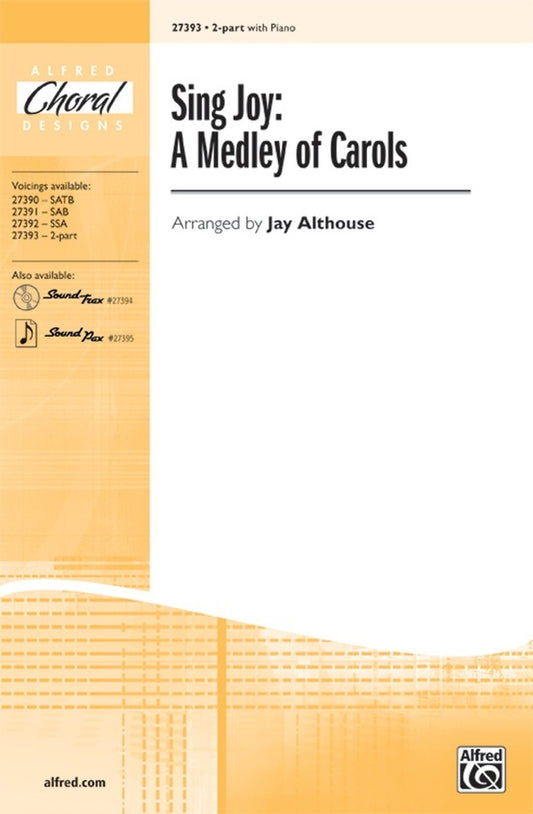 Sing Joy: A Medley of Carols for SA