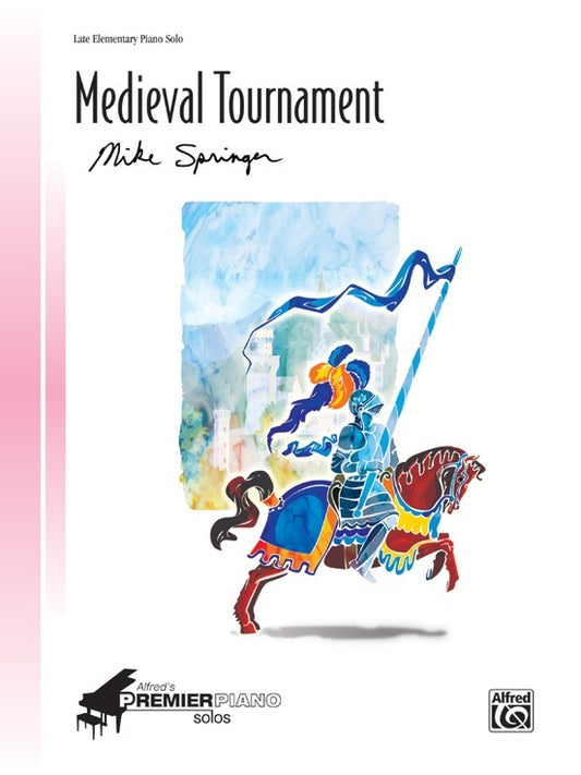 Medieval Tournament Late Elementary Piano Solo