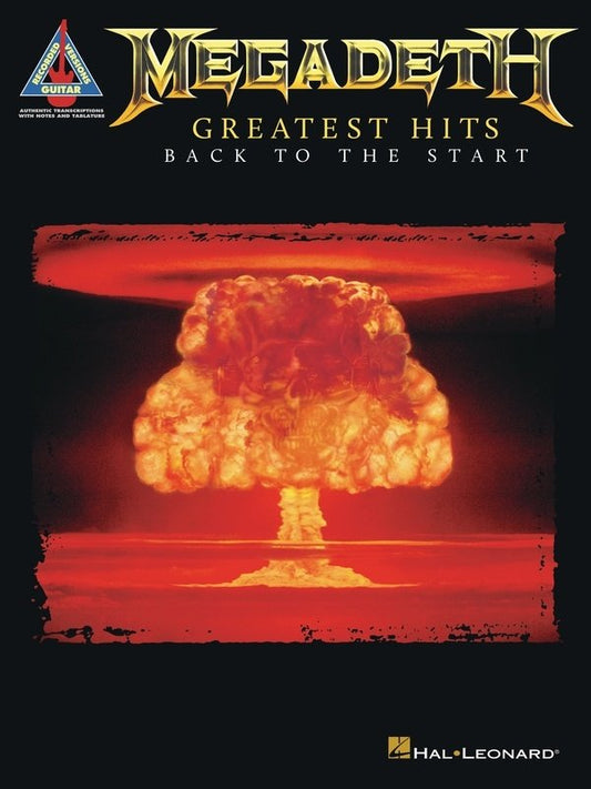 Megadeth: Greatest Hits — Back to the Start, Guitar TAB Recorded Version (Hal Leonard)