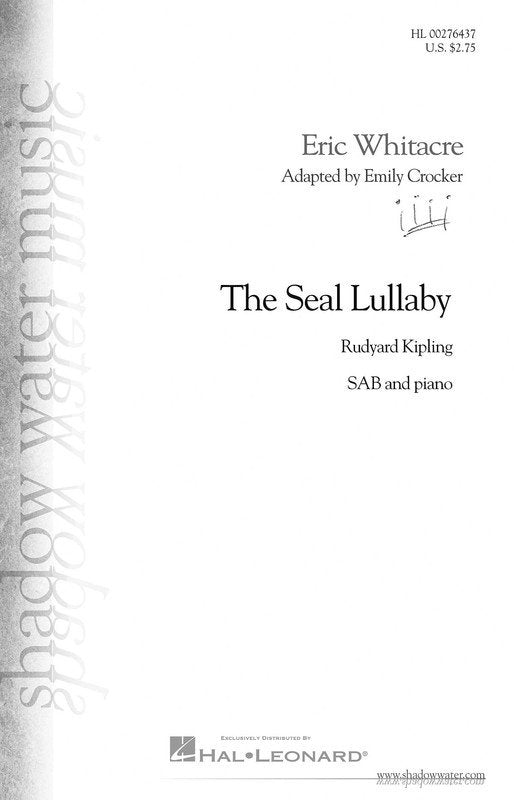 The Seal Lullaby (Eric Whitacre) — SAB Choral (Hal Leonard)