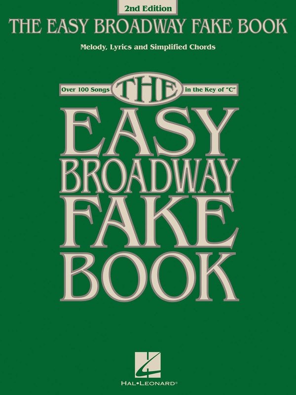 The Easy Broadway Fake Book, 2nd Edition — Melody Line & Lyrics (Hal Leonard)