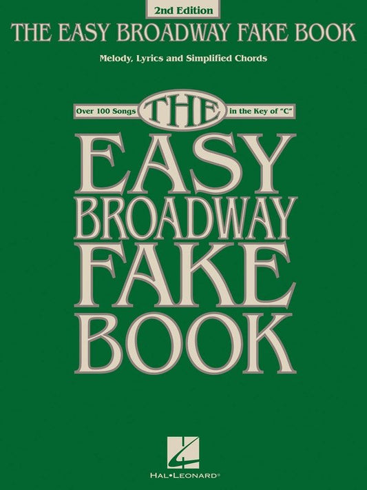 The Easy Broadway Fake Book, 2nd Edition — Melody Line & Lyrics (Hal Leonard)