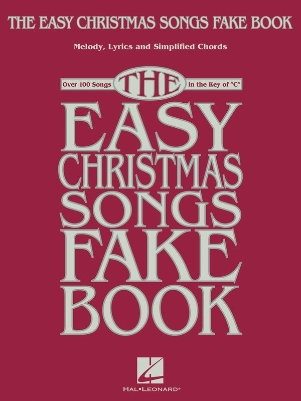 The Easy Christmas Songs Fake Book — Keyboard/Piano (Hal Leonard)