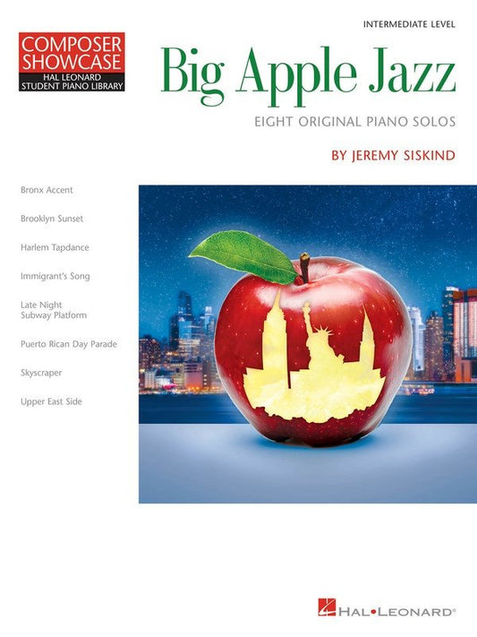 Siskind: Big Apple Jazz — 8 Original Piano Solos, HLSPL Composer Showcase (Hal Leonard)