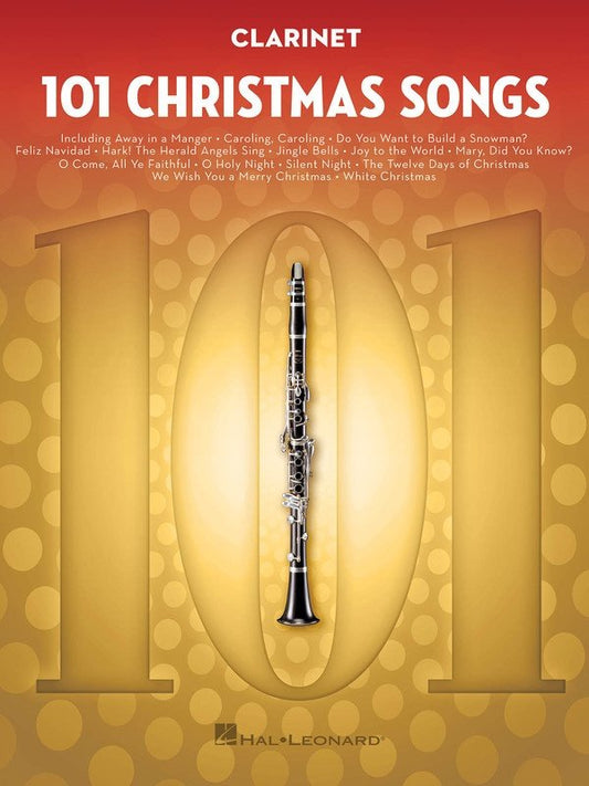 101 Christmas Songs for Clarinet — Melody Line (Hal Leonard)