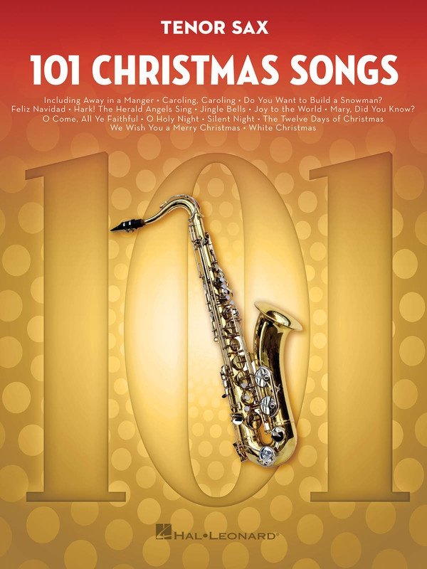 101 Christmas Songs for Tenor Sax — Melody Line (Hal Leonard)