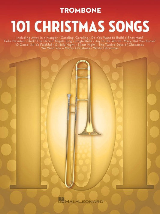 101 Christmas Songs for Trombone — Melody Line (Hal Leonard)
