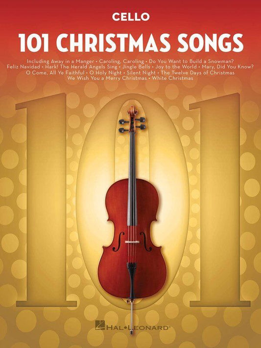 101 Christmas Songs for Cello - Hal Leonard, 96 Pages, Melody Line, Strings Category