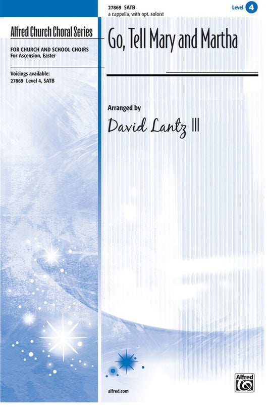 Go Tell Mary And Martha SATB Arr Lantz Iii