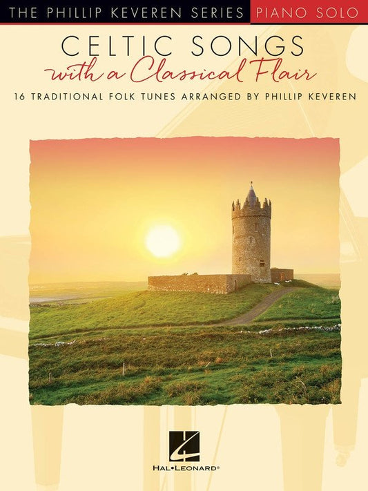 Celtic Songs with a Classical Flair — The Phillip Keveren Series Piano Solo (Hal Leonard)