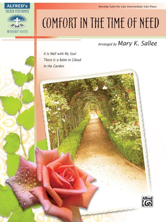 Comfort In The Time Of Need Piano Arr Sallee