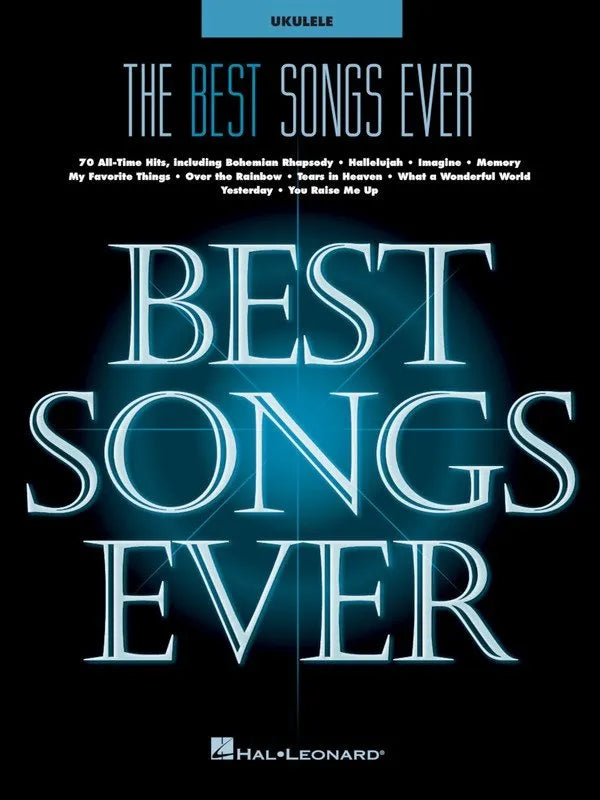 The Best Songs Ever for Ukulele Songbook by Hal Leonard - 70 Songs with Melody, Lyrics & Chords for G-C-E-A Tuning, 176 Pages