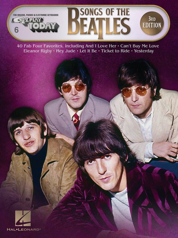 Songs of the Beatles, 3rd Edition — E-Z Play Today Vol. 6 (Hal Leonard)