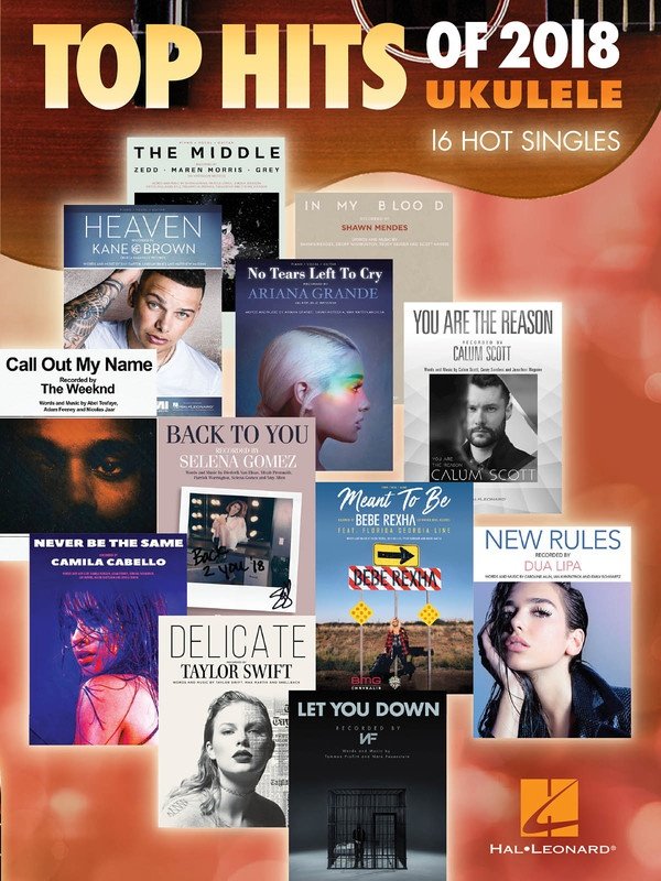 Top Hits of 2018 — Ukulele Melody Line, Lyrics & Chords (Hal Leonard)