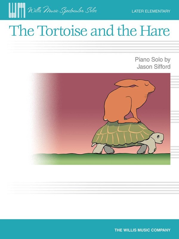 Sifford - The Tortoise and the Hare Piano Solo, C Major, 4 Pages, Willis Music Spectacular Solos