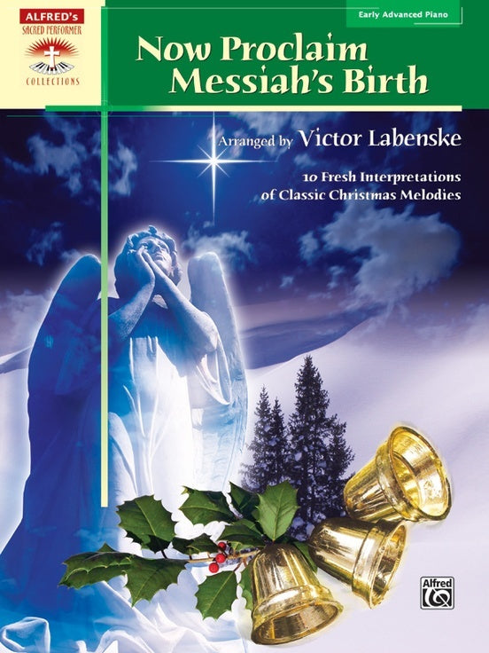 Now Proclaim Messiah's Birth Piano